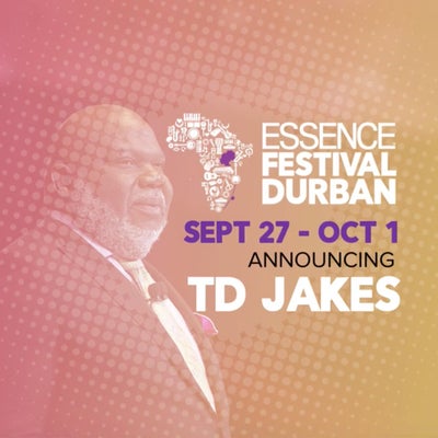 WATCH: Bishop T.D. Jakes Is Personally Inviting You To Join Him At ESSENCE Festival Durban 2017